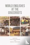  - World Englishes at the Grassroots