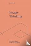 Bal, Mieke - Image-Thinking