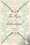 McMahon, Katharine - The Rose Of Sebastopol - A Richard and Judy Book Club Choice
