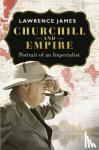 James, Lawrence - Churchill and Empire