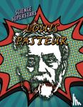Nancy Dickmann - Louis Pasteur