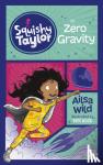 Wild, Ailsa - Squishy Taylor in Zero Gravity