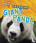 Angela Royston - Save the Giant Panda