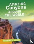 Terp, Gail - Amazing Canyons Around the World