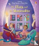 Milbourne, Anna - Peep Inside a Fairy Tale The Elves and the Shoemaker