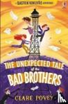 Clare Povey - The Unexpected Tale of the Bad Brothers