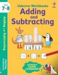 Bathie, Holly - Usborne Workbooks Adding and Subtracting 7-8