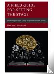 Barbiere, Mario C. - A Field Guide for Setting the Stage