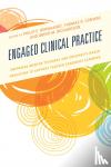  - Engaged Clinical Practice - Preparing Mentor Teachers and University-Based Educators to Support Teacher Candidate Learning and Development