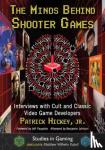 Jr., Patrick Hickey - The Minds Behind Shooter Games