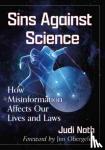 Nath, Judi - Sins Against Science - How Misinformation Affects Our Lives and Laws