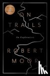 Moor, Robert - On Trails - An Exploration