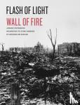 Dolph Briscoe Center for American History, The - Flash of Light, Wall of Fire - Japanese Photographs Documenting the Atomic Bombings of Hiroshima and Nagasaki