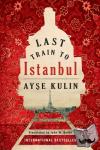 Kulin, Ayse - Last Train to Istanbul