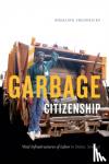 Fredericks, Rosalind - Garbage Citizenship