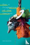 Erin Manning - For a Pragmatics of the Useless
