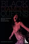 Mahon, Maureen - Black Diamond Queens - African American Women and Rock and Roll