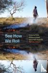 Hinkson, Melinda - See How We Roll - Enduring Exile between Desert and Urban Australia