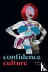 Orgad, Shani, Gill, Rosalind - Confidence Culture