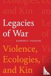 Theidon, Kimberly - Legacies of War