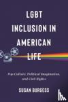Burgess, Susan - LGBT Inclusion in American Life