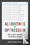 Noble, Safiya Umoja - Algorithms of Oppression - How Search Engines Reinforce Racism