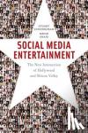 Cunningham, Stuart, Craig, David - Social Media Entertainment - The New Intersection of Hollywood and Silicon Valley