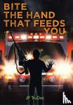 Trudoc, Jp - Bite the Hand That Feeds You
