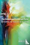 Collins, Drew - The Unique and Universal Christ