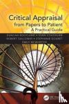 Bootland, Duncan (MBBS, BSc, FCEM Emergency Medicine Consultant, Brighton & Sussex University Hospitals NHS Trust, UK) - Critical Appraisal from Papers to Patient - A Practical Guide