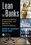 Oppenheim, Bohdan W., Felbur, Marek - Lean for Banks