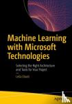Etaati, Leila - Machine Learning with Microsoft Technologies