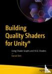 Ilett, Daniel - Building Quality Shaders for Unity (R)