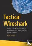 Cardwell, Kevin - Tactical Wireshark