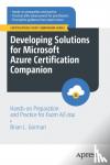 Gorman, Brian L. - Developing Solutions for Microsoft Azure Certification Companion