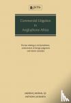 Moran, Andrew, Kennedy, Anthony - Commercial Litigation in Anglophone Africa