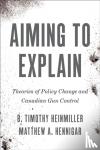 Heinmiller, B. Timothy, Hennigar, Matthew A. - Aiming to Explain