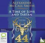 Alexander McCall Smith - A Time of Love and Tartan