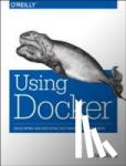 Mouat, Adrian - Using Docker