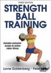 Goldenberg, Lorne, Twist, Peter - Strength Ball Training
