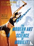 Broussal-Derval, Aurelien, Ganneau, Stephane - The Modern Art and Science of Mobility
