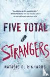 Richards, Natalie D. - Five Total Strangers