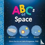 Ferrie, Chris, Kregenow, Julia - ABCs of Space