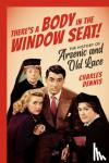 Dennis, Charles - There's a Body in the Window Seat!