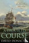 Donachie, David - A Troubled Course