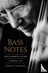 Israels, Chuck - Bass Notes - Jazz in American Culture: A Personal View