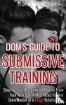 Cramer, Elizabeth (Virginia Commonwealth Univ Richmond Va USA) - Dom's Guide To Submissive Training