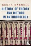 Darnell, Regna - History of Theory and Method in Anthropology