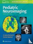 Barkovich, A. James, MD, Raybaud, Charles - Pediatric Neuroimaging