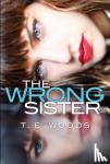 Woods, T. E. - Wrong Sister